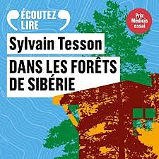 Dans les forêts de Sibérie by Sylvain Tesson