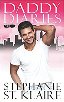 DILF Diaries: Yes Baby! by Stephanie St. Klaire