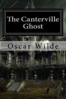 The Canterville Ghost by Oscar Wilde