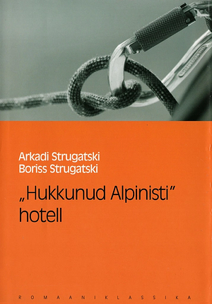 «Hukkunud Alpinisti» hotell by Boris Strugatsky, Arkady Strugatsky