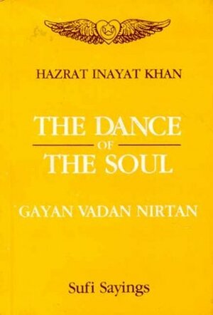 The Dance of the Soul by Hazrat Inayat Khan