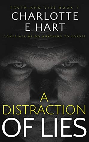A Distraction of Lies by Charlotte E. Hart