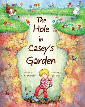 The Hole in Casey's Garden by A. R. Dunnett