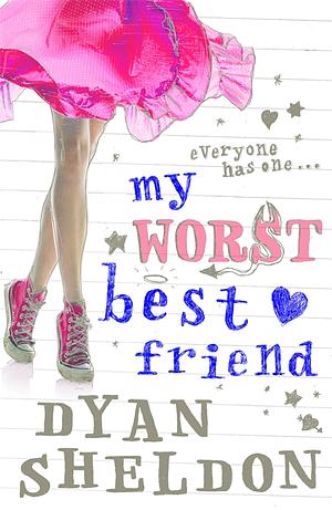 My Worst Best Friend by Dyan Sheldon