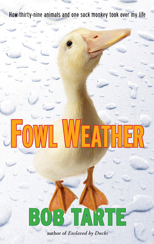 Fowl Weather by Bob Tarte
