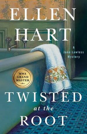 Twisted at the Root: A Jane Lawless Mystery by Ellen Hart
