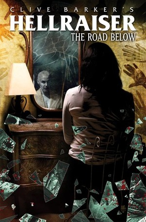 Clive Barker's Hellraiser: The Road Below, Volume 1 by Brandon Seifert, Haemi Jang