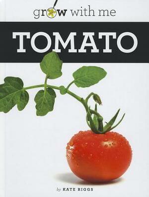 Tomato by Kate Riggs