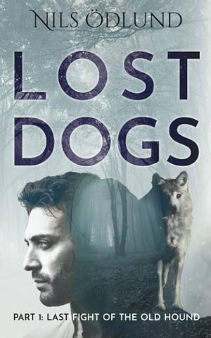 Lost Dogs by Nils Ödlund