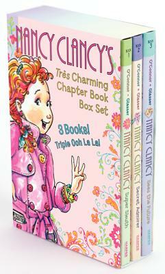 Fancy Nancy: Nancy Clancy's Tres Charming Chapter Book Box Set: Books 1-3 by Jane O'Connor