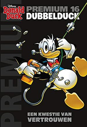 Dubbelduck: Een kwestie van vertrouwen by Marco Bosco, Stefano Intini, Paoblo De Lorenzi, Graziano Barbaro, Roberto Gagnor, Marco Mazzarello, Francesco D'Ippolito