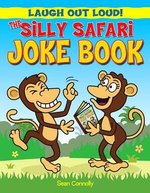 The Silly Safari Joke Book by Sean Connolly
