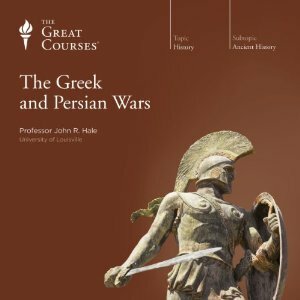 The Greek & Persian Wars by John R. Hale
