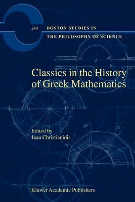Classics in the History of Greek Mathematics by 