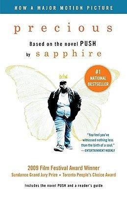 Precious: Based on the Novel "Push" by Sapphire by Sapphire