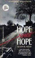 Hope Against Hope by Susan B. Kelly