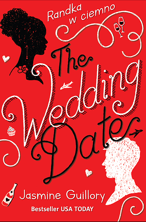 The Wedding Date. Randka w ciemno by Jasmine Guillory