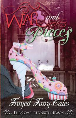 War and Pieces: The Complete Sixth Season by Jo Michaels, Ferocious 5, N. L. Greene