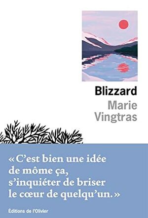 Blizzard by Marie Vingtras