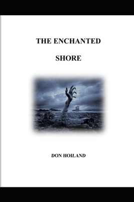 The Enchanted Shore by Don Hoiland