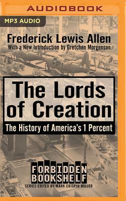 The Lords of Creation by Fredrick Lewis Allen