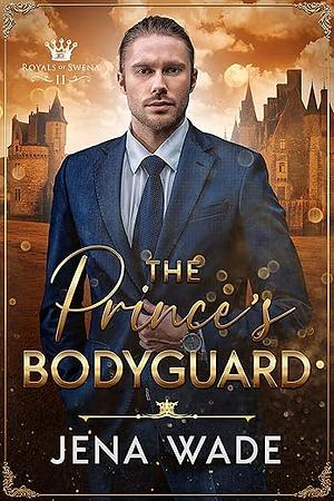 The Prince's Bodyguard by Jena Wade