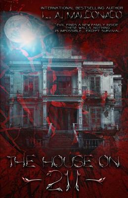 The House On 211 by L. a. Maldonado