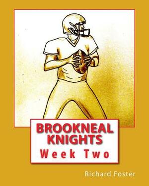 Brookneal Knights: Week Two by Richard Foster