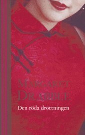 Den röda drottningen: en transkulturell tragikomedi by Dorothee Sporrong, Margaret Drabble