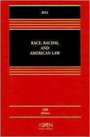Race, Racism and American Law by Derrick A. Bell