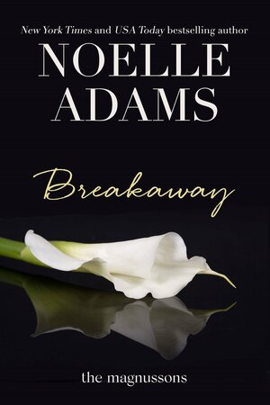 Breakaway by Noelle Adams
