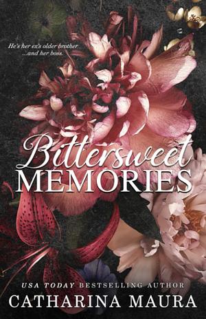 Bittersweet Memories by Catharina Maura