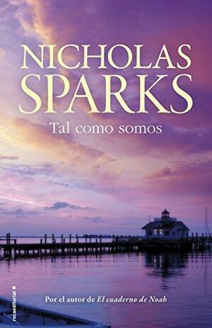 TAL COMO SOMOS by Nicholas Sparks