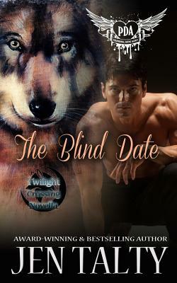 The Blind Date: Paranormal Dating Agency by Jen Talty