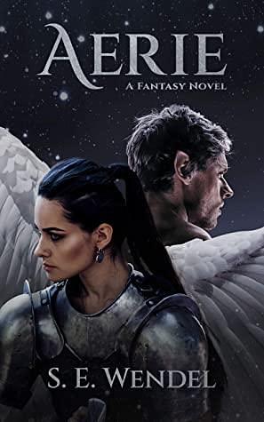 Aerie: A Fantasy Novel by S.E. Wendel