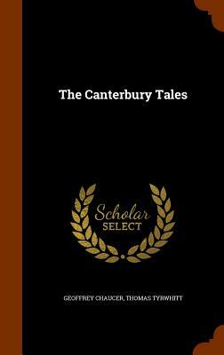 The Canterbury Tales by Thomas Tyrwhitt, Geoffrey Chaucer