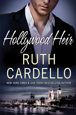 Hollywood Heir by Ruth Cardello