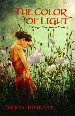 The Color of Light by Wendy Hornsby