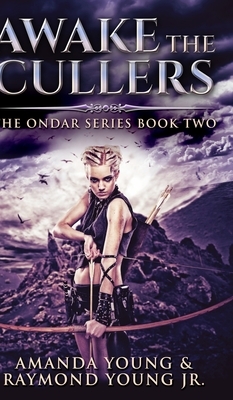 Awake The Cullers (Ondar Series Book 2) by Amanda Young