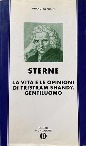 La vita e le opinioni di Tristram Shandy, gentiluomo by Laurence Sterne