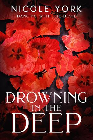 Drowning in the Deep by Nicole York