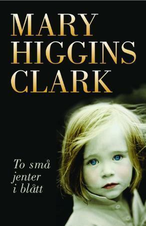 To små jenter i blått by Mary Higgins Clark