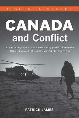 Canada and Conflict by Patrick James