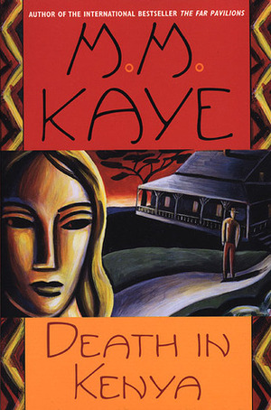 Death in Kenya by M.M. Kaye