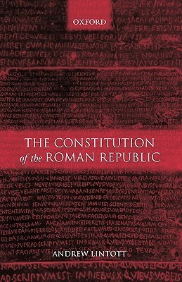 The Constitution of the Roman Republic by Andrew Lintott