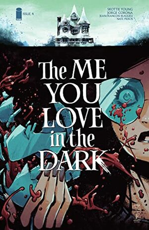 The Me You Love In The Dark #4 by Skottie Young