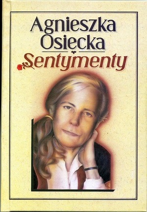 Sentymenty by Agnieszka Osiecka
