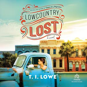 Lowcountry Lost by T.I. Lowe