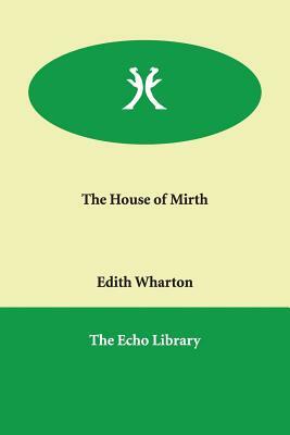 The House of Mirth by Edith Wharton