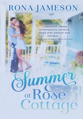 Summer at Rose Cottage by Jameson